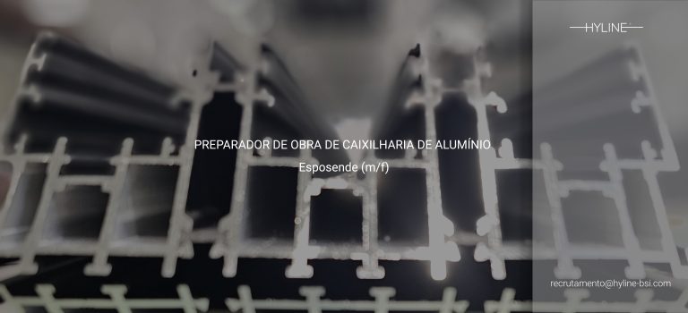 Oferta de Emprego - PREPARADOR DE OBRA DE CAIXILHARIA DE ALUMÍNIO (m/f) Esposende
